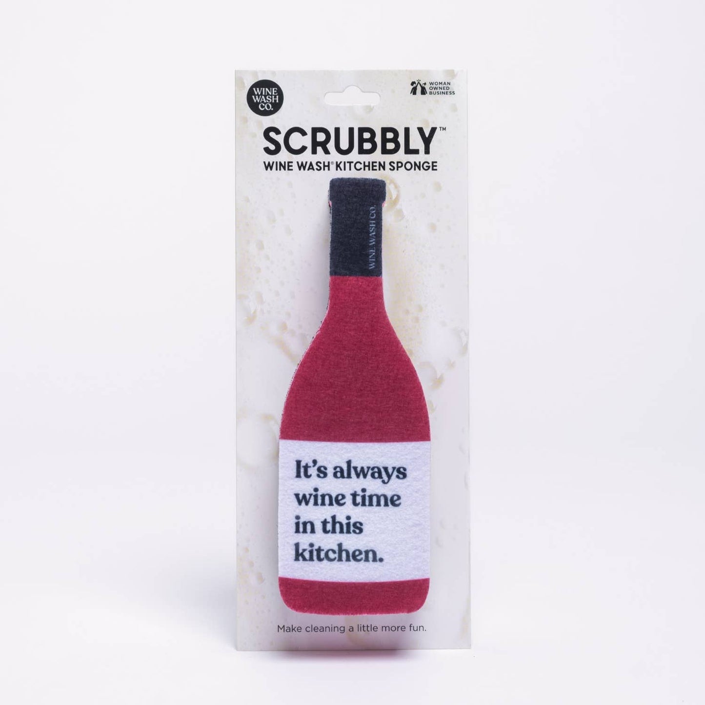 it's always wine time red wine bottled shaped sponge